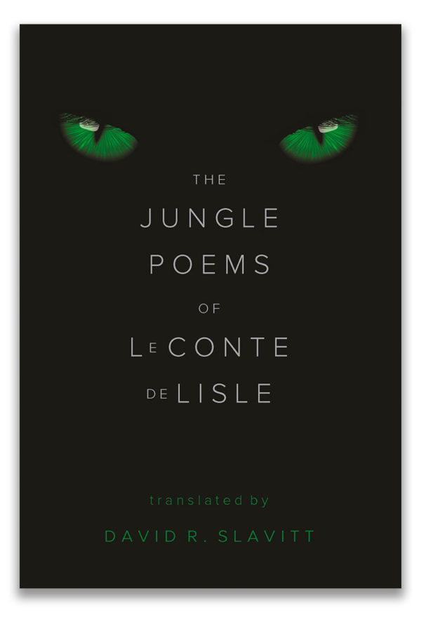 The Jungle Poems of LeConte De Lisle | translated by David R. Slavitt